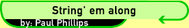 String `em along